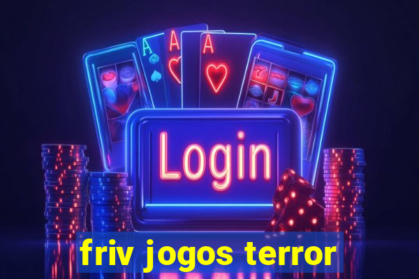 friv jogos terror